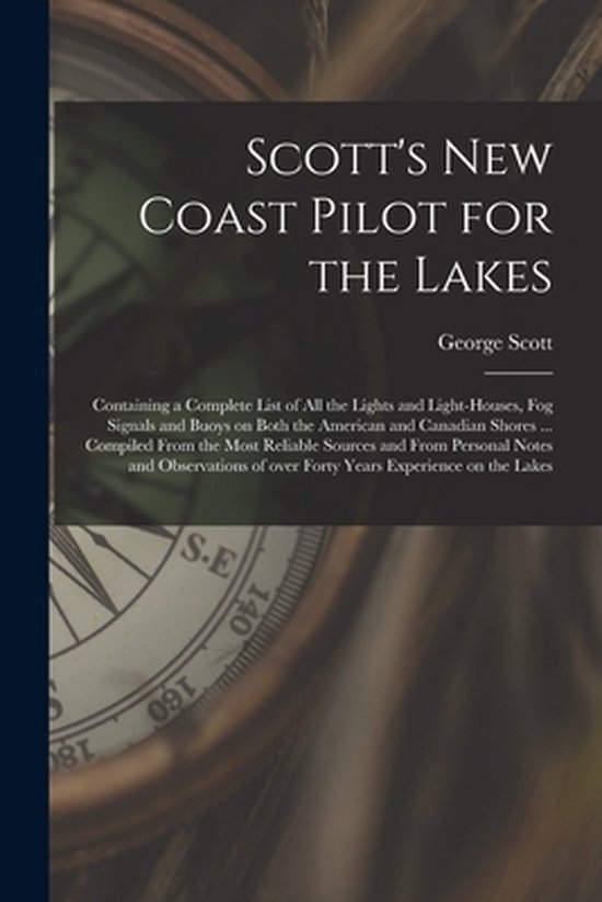 Scott's New Coast Pilot for the Lakes [microform] - cover