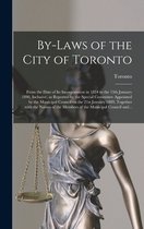 By-laws of the City of Toronto [microform]