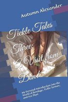 Tickle Tales Three: A Visit from Don!