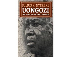 Uongozi Wetu na Hatima ya Tanzania