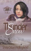 In the Shadow of the Cedar- Thunder Snow