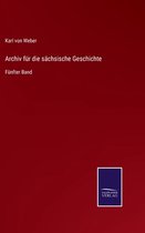 Archiv für die sächsische Geschichte