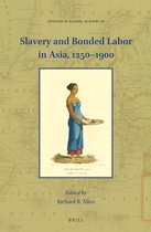 Slavery and Bonded Labor in Asia, 1250-1900