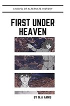 First Under Heaven