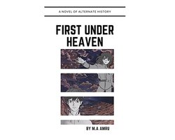 First Under Heaven- First Under Heaven