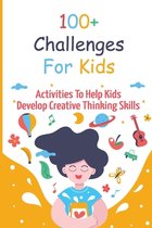 100+ Challenges For Kids