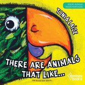 THERE ARE ANIMALS THAT LIKE -- Edição Bilíngue Inglês/Português