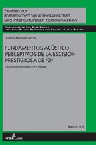 Studien Zur Romanischen Sprachwissenschaft Und Interkulturel- Fundamentos ac�stico-perceptivos de la escisi�n prestigiosa de /θ/
