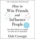 How to Win Friends and Influence People