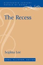 Eighteenth-Century Novels by Women - The Recess