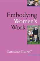 Embodying Women's Work