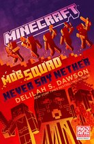 Minecraft- Minecraft: Mob Squad: Never Say Nether