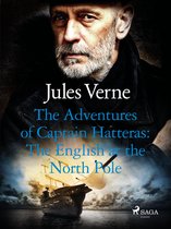 The Adventures of Captain Hatteras 1 - The Adventures of Captain Hatteras: The English at the North Pole