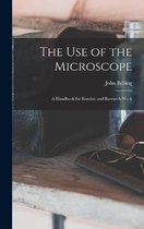 The Use of the Microscope; a Handbook for Routine and Research Work