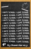 i Hate School, I Love School