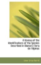 A Review of the Identifications of the Species Described in Blanco's Flora de Filipinas