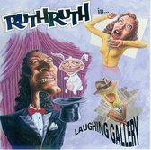 Ruth Ruth ‎– Laughing Gallery
