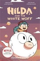 Hilda Netflix Original Series Tie-In Fiction- Hilda and the White Woff