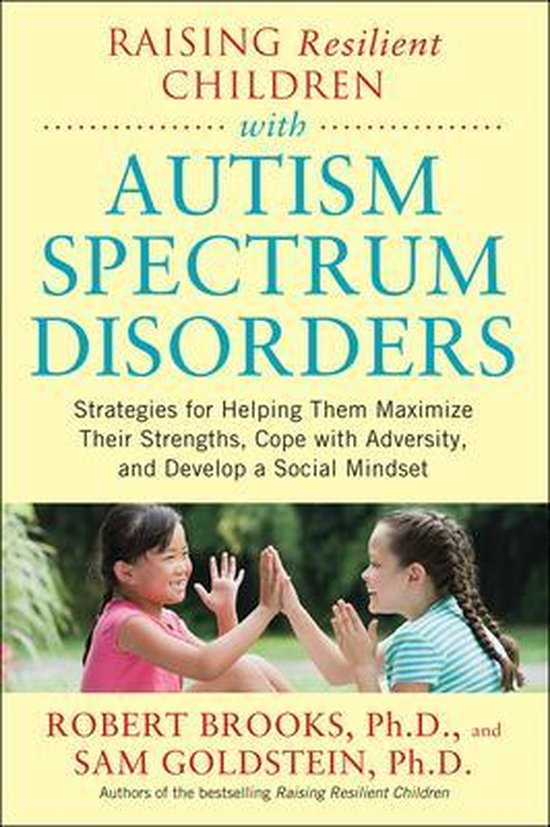 Raising Resilient Children with Autism Spectrum Disorders - cover
