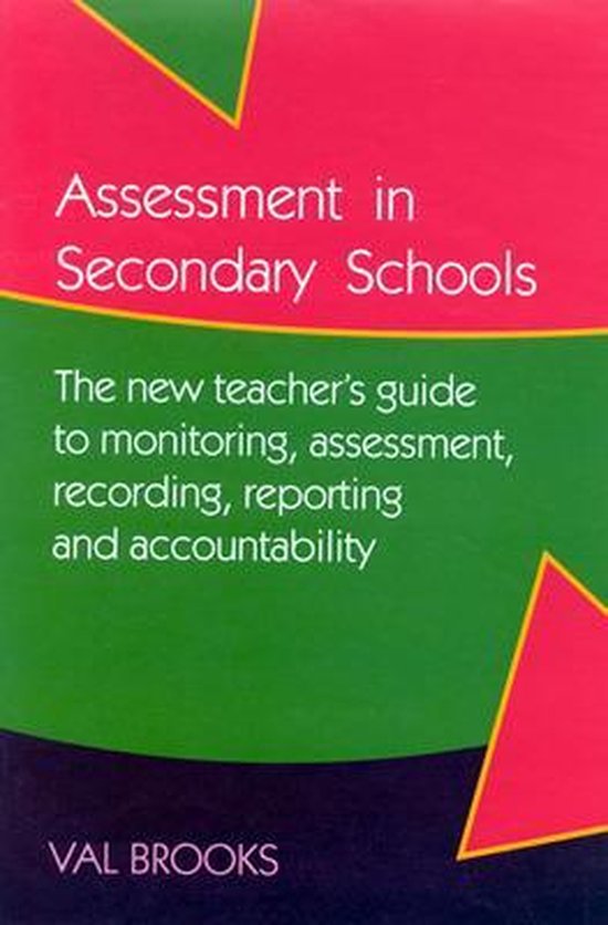 ASSESSMENT IN SECONDARY SCHOOLS