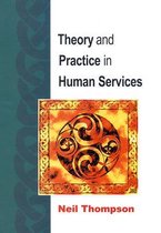 Theory And Practice In Human Services