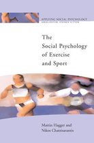 The Social Psychology of Exercise and Sport