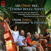 Omar Zoboli Ensemble "Il Falcone" - Un Oboe Nel "Teatro Degli Affetti" (CD)