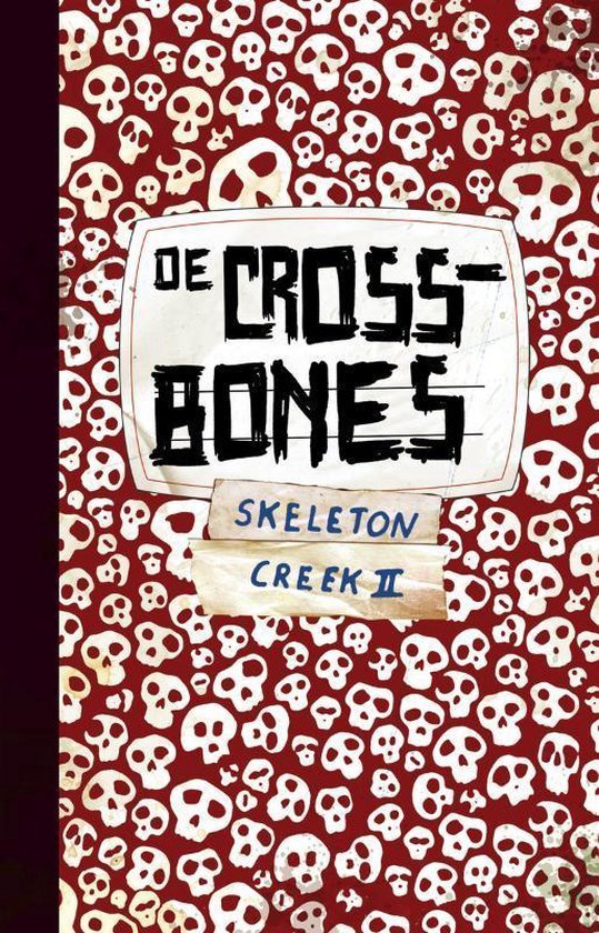 De Crossbones - Skeleton Creek II