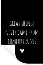 Muurstickers - Sticker Folie - Engelse quote "Great things never came from comfort zones" op een zwarte achtergrond - 80x120 cm - Plakfolie - Muurstickers Kinderkamer - Zelfklevend Behang - Zelfklevend behangpapier - Stickerfolie