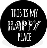 WallCircle - Wall Circle - Wall Circle - Proverbes - 'This is my happy place' - Citations - Aluminium - Dibond - 90x90 cm - Intérieur et Extérieur