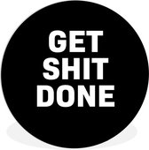Wall Circle - Wall Circle Indoor - Citations - Get shit done - Proverbes - ⌀ 150 cm - Décoration murale - Peintures ronds