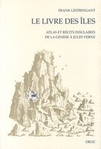 Cahiers d'Humanisme et Renaissance - Les Seuils de la Modernité - Le Livre des îles : Atlas et récits insulaires de la Genèse à Jules Verne