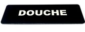 Deurbordje met tekst Douche - Deur Tekstbordje - Deur - Zelfklevend - Bordje - Zwart Wit - 150 mm x 50 mm x 1,6 mm - 5 jaar Garantie