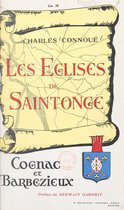 Les églises de Saintonge (4). Cognac et Barbezieux