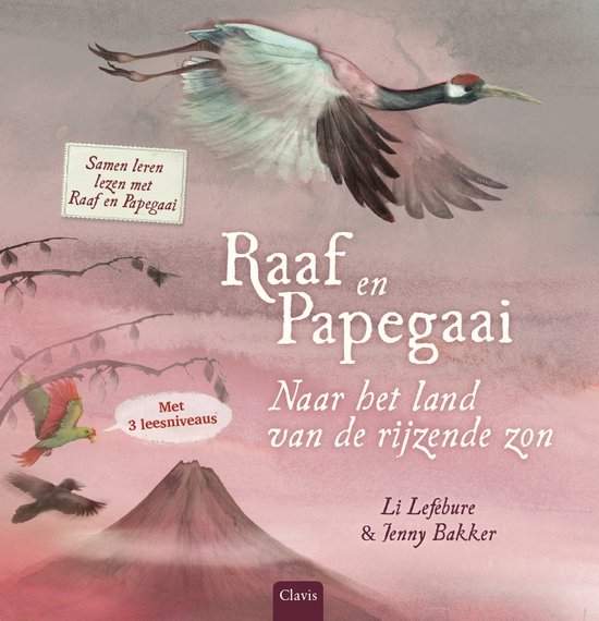 Boek 'Raaf en Papegaai: Naar het land van de rijzende zon' met kraanvogel, papegaai, raaf en vulkaan.