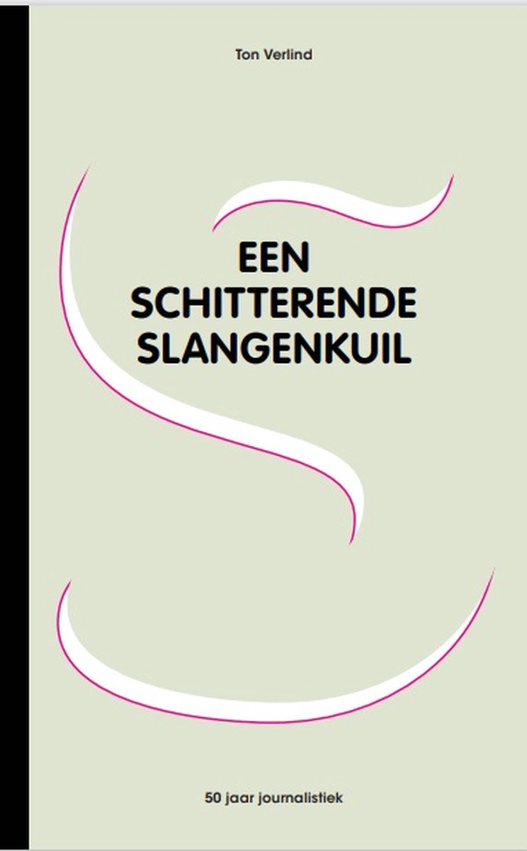 Boekcover 'Een schitterende slangenkuil' van Ton Verlind met abstracte, roze lijnen op een lichtgroene achtergrond. Ondertitel '50 jaar journalistiek'.