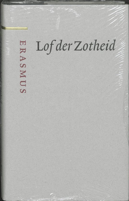 Boek: Lof der Zotheid, Erasmus