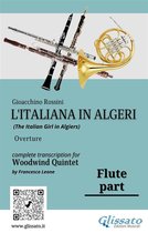 The Italian Girl in Algiers for Woodwind Quintet 1 - Flute part of "L'Italiana in Algeri" for Woodwind Quintet