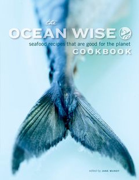 The Ocean Wise Cookbook - cover