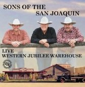 Sons Of The San Joaquin - Live At The Western Jubilee Warehou (CD)