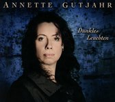 Annette Gutjahr - Dunkles Leuchten (CD)