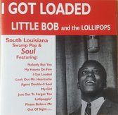 Little Bob And The Lollipops - I Got Loaded (CD)