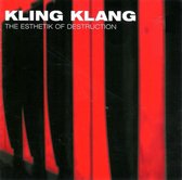 Kling Klang - Esthetik Of Destruction (CD)