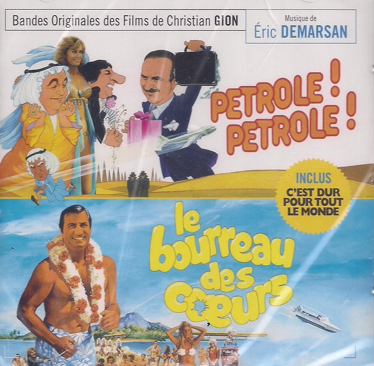 Petrole Petrole/Le Borreau des Coeurs/C'est Dur Pour Tout le Monde