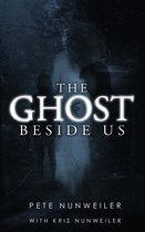 The Ghost Between Us 2 - The Ghost Beside Us