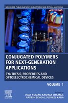 Woodhead Publishing Series in Electronic and Optical Materials - Conjugated Polymers for Next-Generation Applications, Volume 1