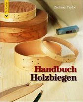 Handbuch Holzbiegen