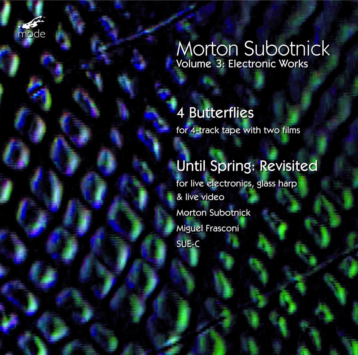 Morton Subotnick, Miguel Frasconi - Subotnick: Electronic Works Volume 3 (CD)