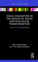 Routledge Focus on Environment and Sustainability- Social Innovation in the Service of Social and Ecological Transformation