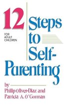 The 12 Steps to Self-parenting for Adult Children